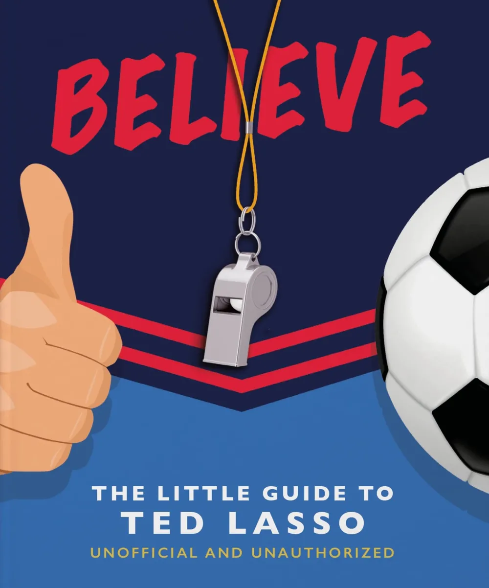 Books|Believe: The Little Guide to Ted Lasso