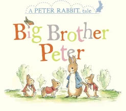 Beatrix Potter|Peter Rabbit|Big Brother Peter: A Peter Rabbit Tale Board Book