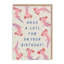 Greeting Cards|Have A Lotl Fun Birthday Card