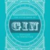 Books|The Little Book of Gin: Distilled to Perfection