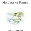 Beatrix Potter|Peter Rabbit|The Tale of Mr. Jeremy Fisher